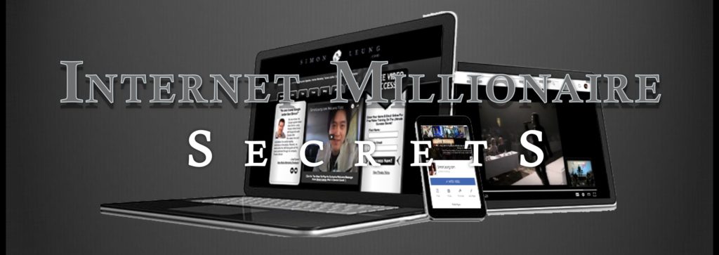 Internet Millionaire Secrets - Simon Leung (myinternetevents)